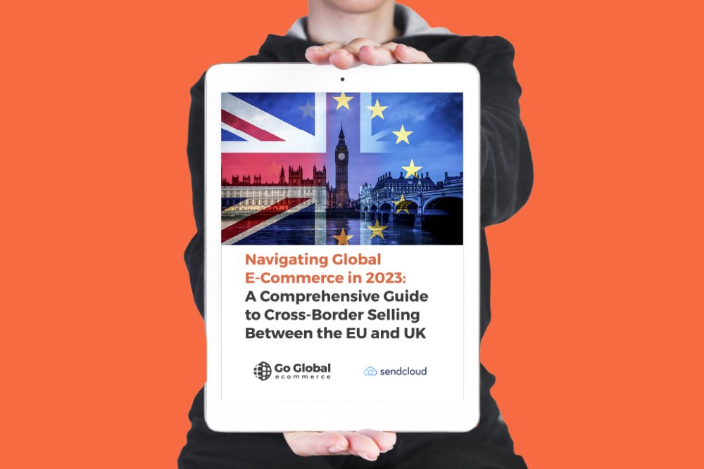 Navigating Global E-Commerce in 2023: A Comprehensive Guide to Cross-Border Selling Between the EU and the UK