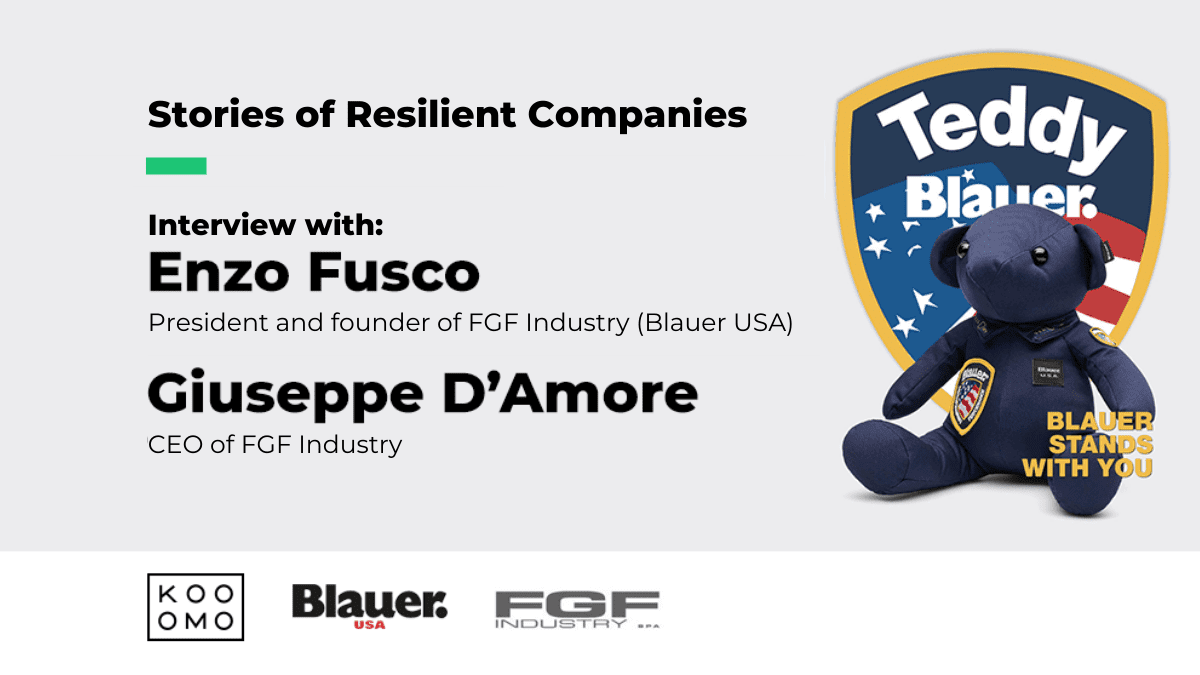 Stories of Resilient Companies – Interview with Enzo Fusco, President and founder of FGF Industry (Blauer USA) and Giuseppe D’Amore, CEO of FGFIndustry