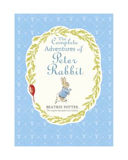 The Complete Adventures Of Peter Rabbit