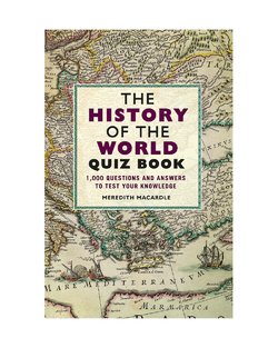 The History Of The World Quiz Book