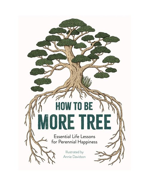How To Be More Tree