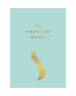 The Mindfulness Journal