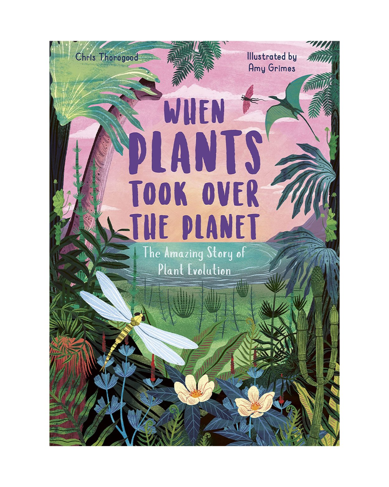 When Plants Took Over The Planet