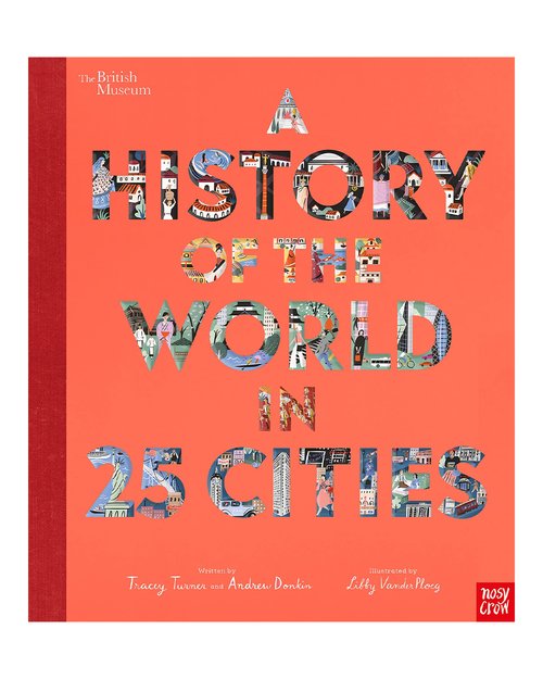 A History Of The World In 25 Cities