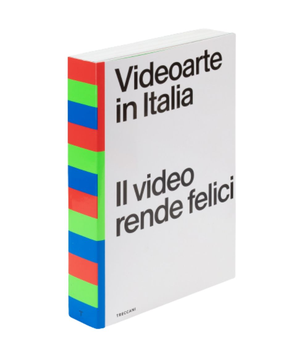 Videoarte in Italia. Il video rende felici