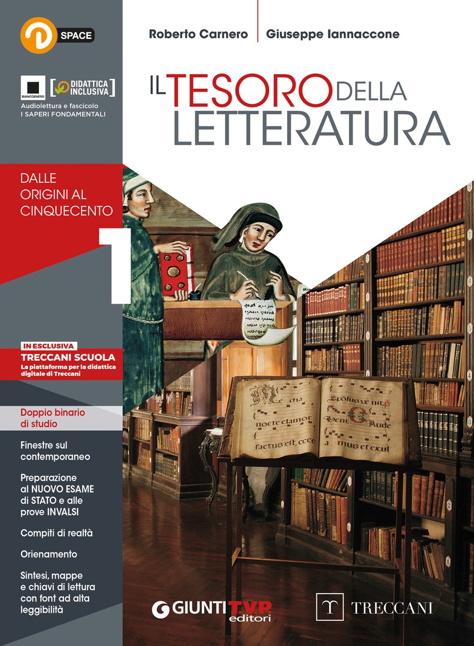 Il Tesoro della Letteratura 1 con scrittura, esame e INVALSI + antologia Divina Commedia