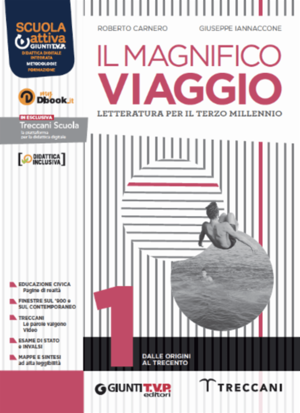 IL MAGNIFICO VIAGGIO VOL 1 + SCRITTURA + DIVINA COMMEDIA - EDIZIONE DIGITALE