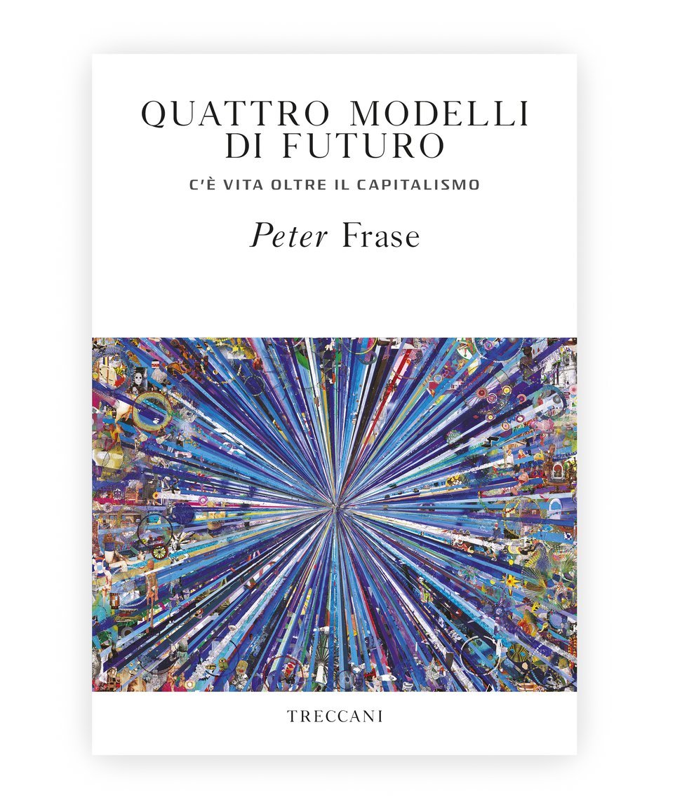 Quattro modelli di futuro / Four Models of Future, by Peter Frase