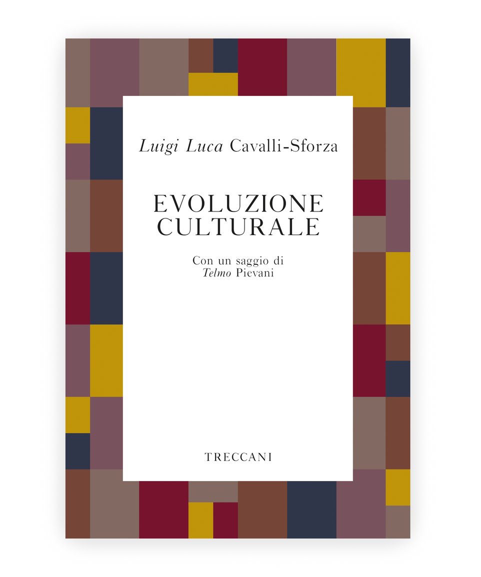 Evoluzione culturale / Cultural Evolution, by Luigi Cavalli-Sforza/Telmo Pievani