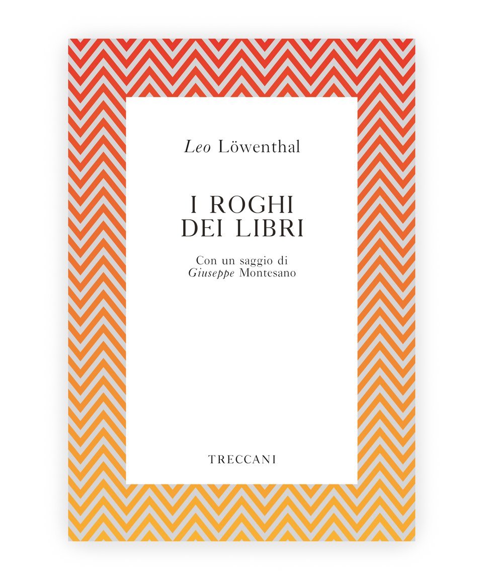I roghi dei libri / Book Burning, by Leo Lowenthal/Goffredo Fofi/L. Montesano