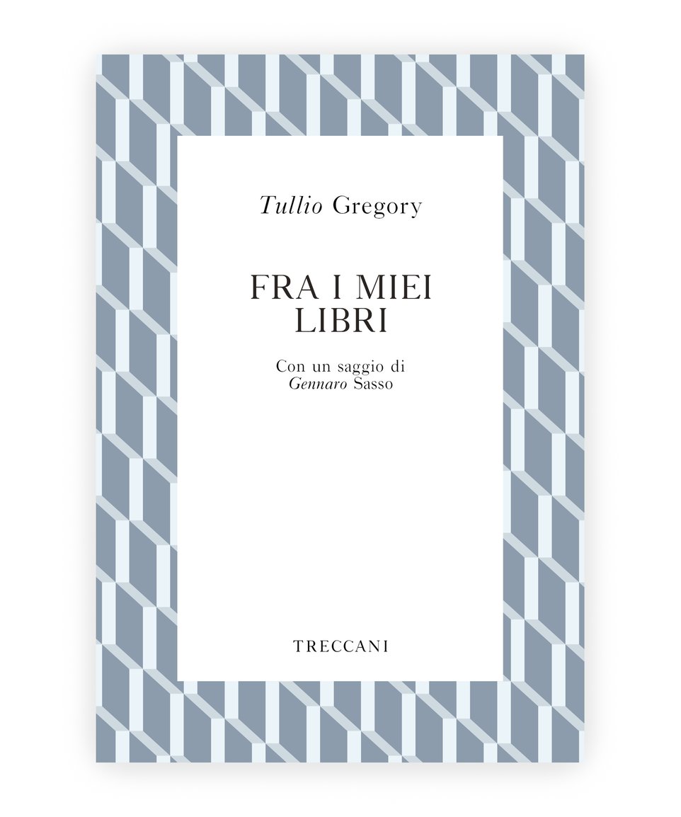 Fra i miei libri / Among my books, by Tullio Gregory